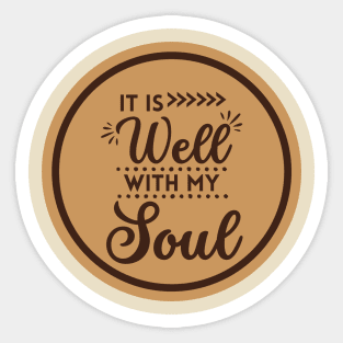 It Is Well With My Soul - Bible Verse Christian Quote Sticker